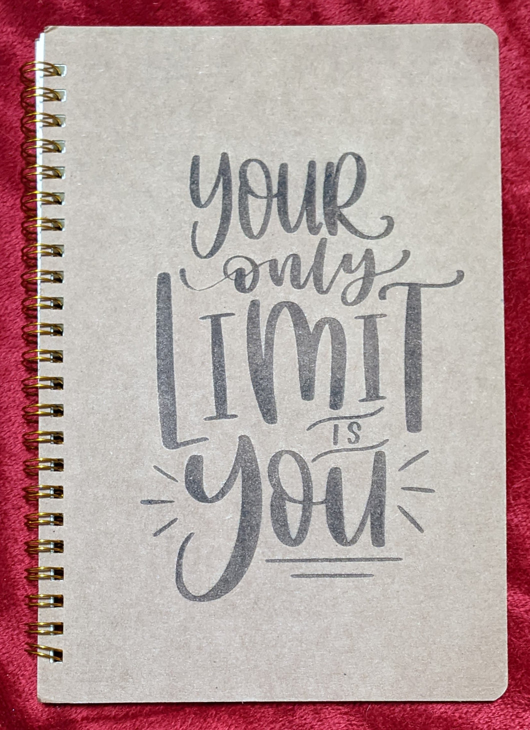 'Only limit is you' Notebook